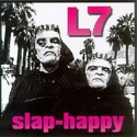 images/musique/l7_slaphappy.jpg